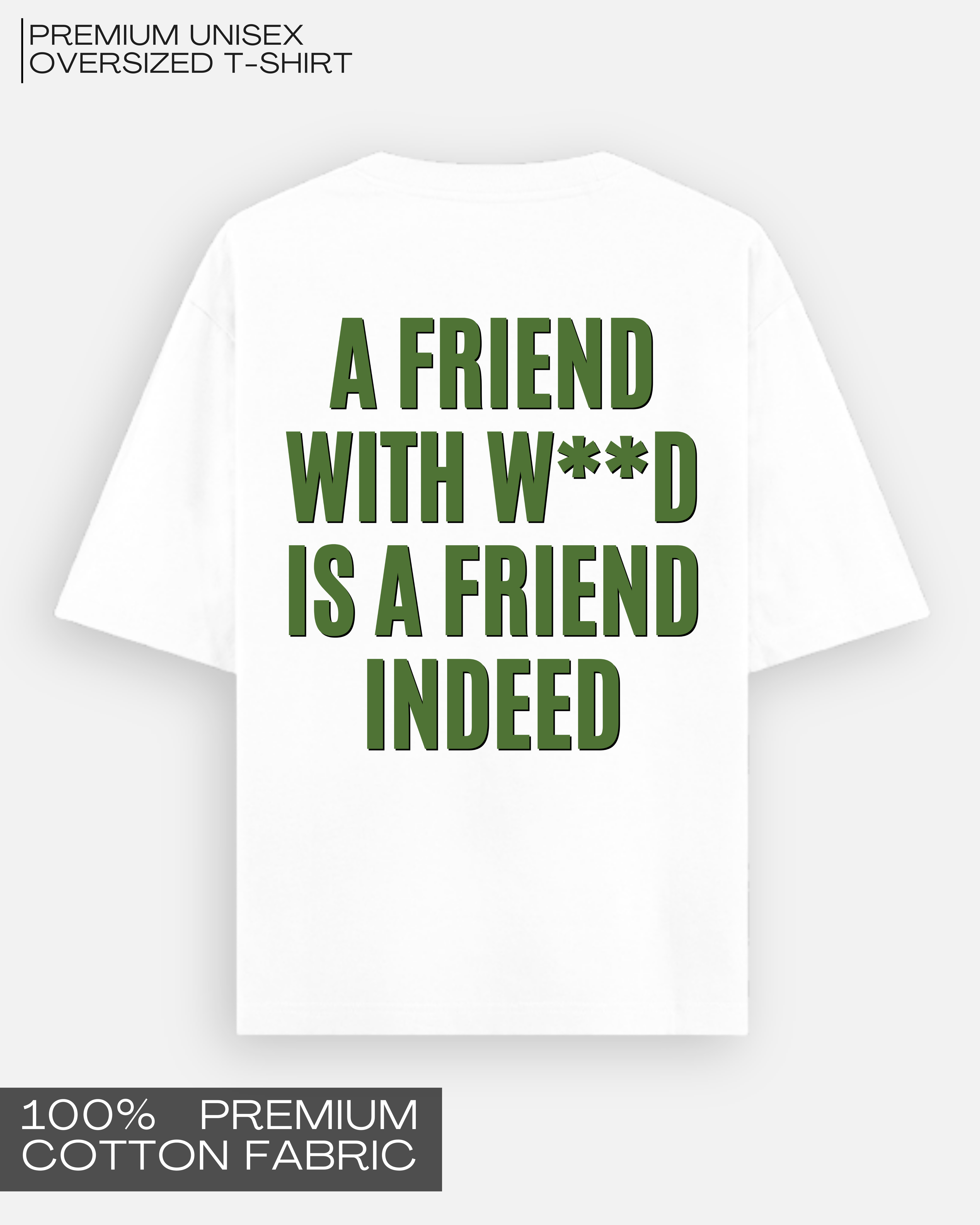 A Friend Indeed - Premium Unisex Oversized T-Shirt
