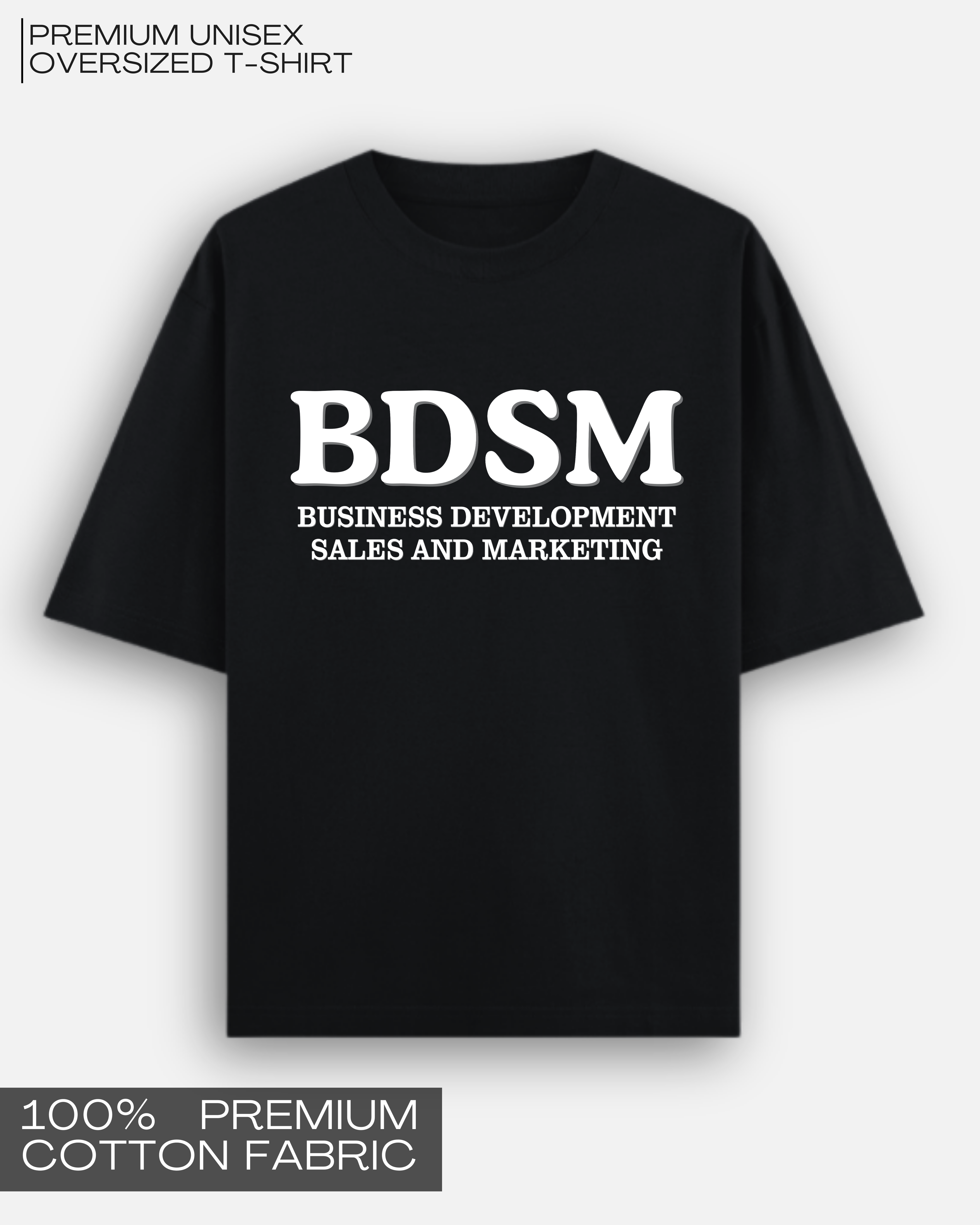 B.D.S.M - Premium Unisex Oversized T-Shirt