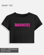 Baddie - Premium Cotton Baby Tee