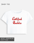 Certified Baddie - Premium Cotton Baby Tee
