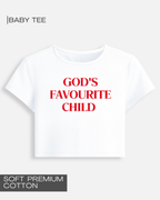 God’s Favourite Child - Premium Cotton Baby Tee