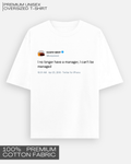 I Can't Be Managed - Kanye Tweet Tee