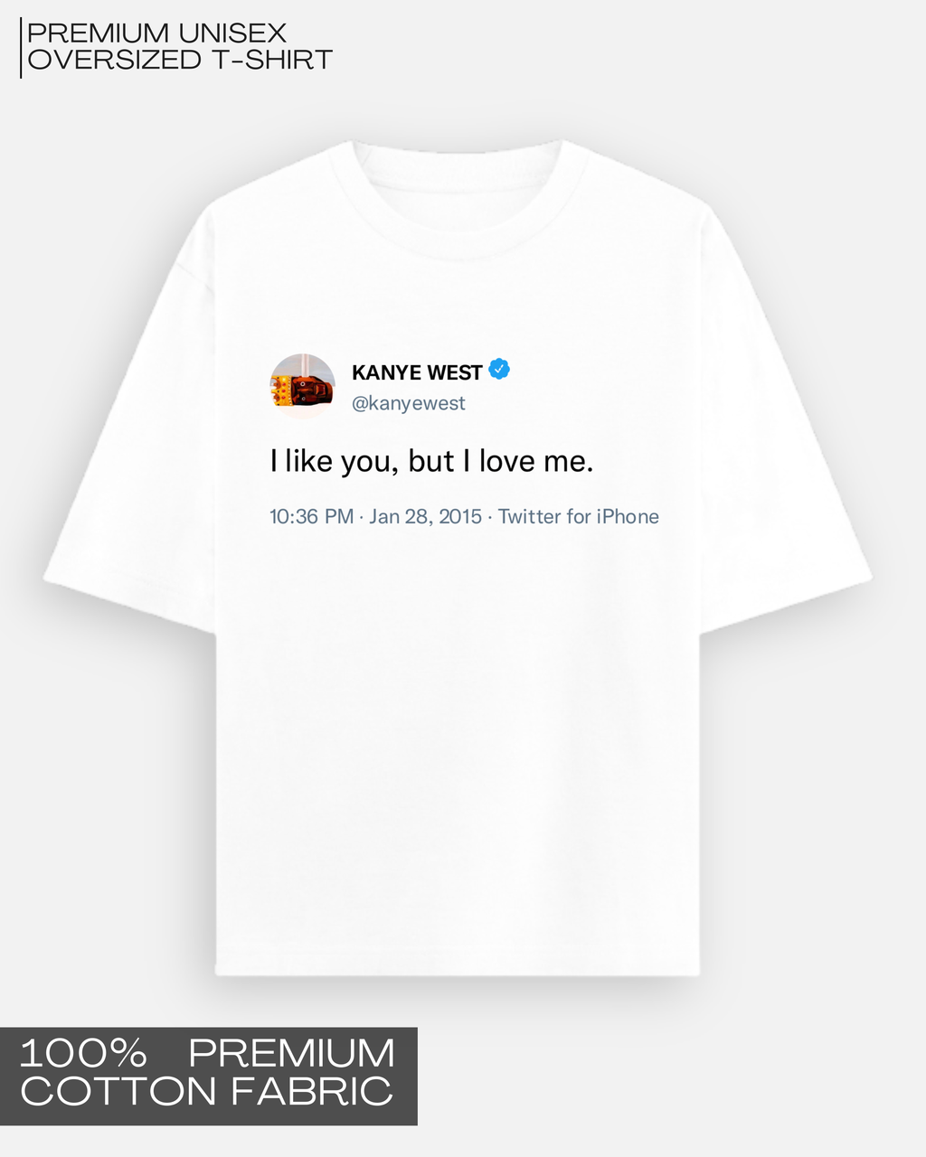 I Love Me - Kanye Tweet Tee