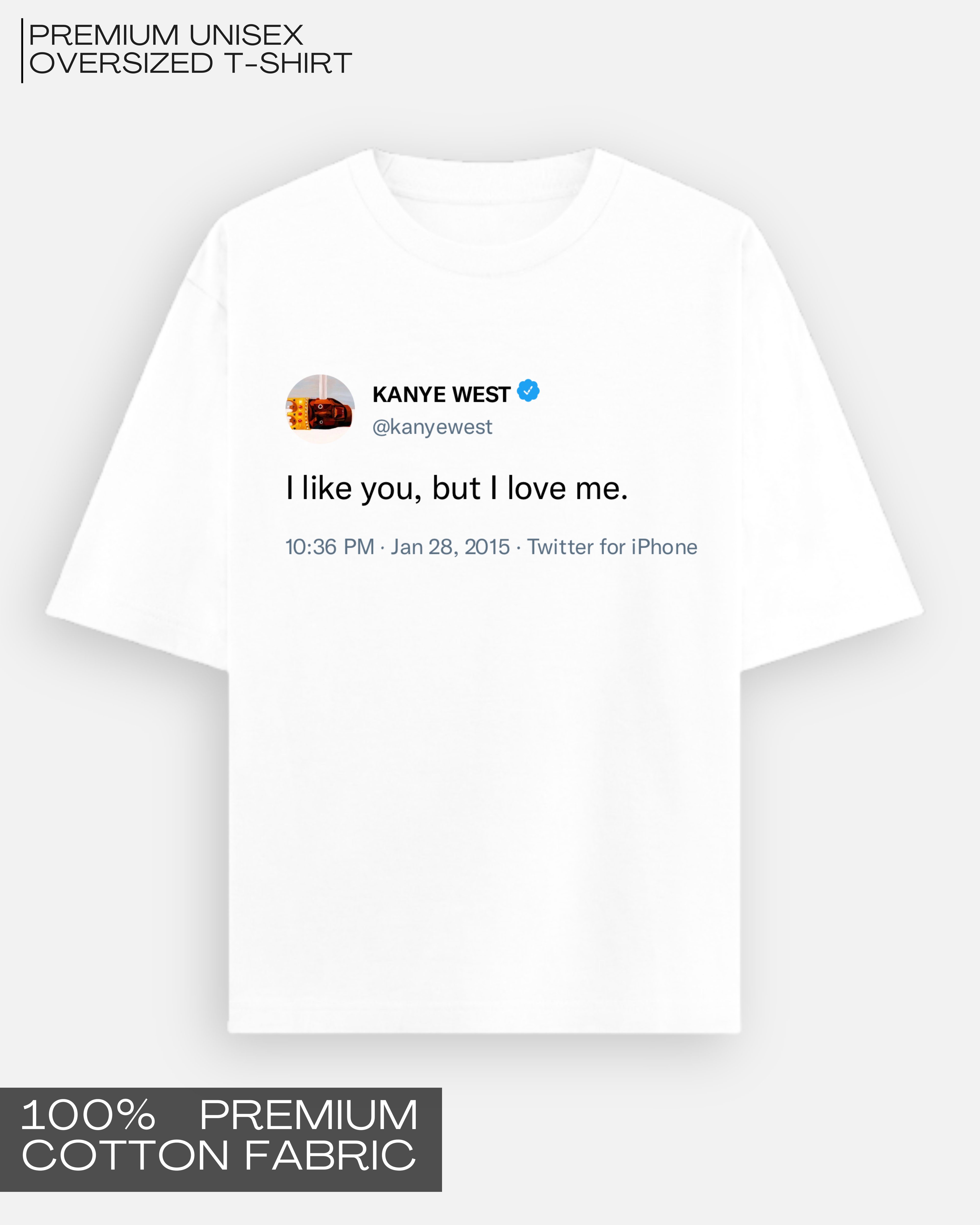 I Love Me - Kanye Tweet Tee