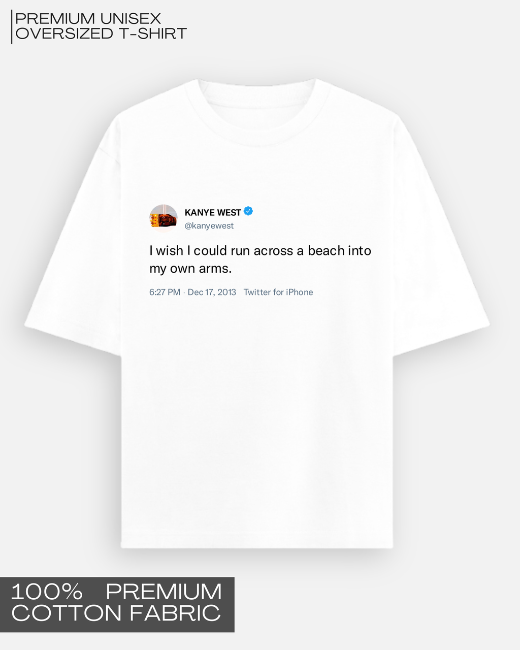 Into My Own Arms - Kanye Tweet Tee