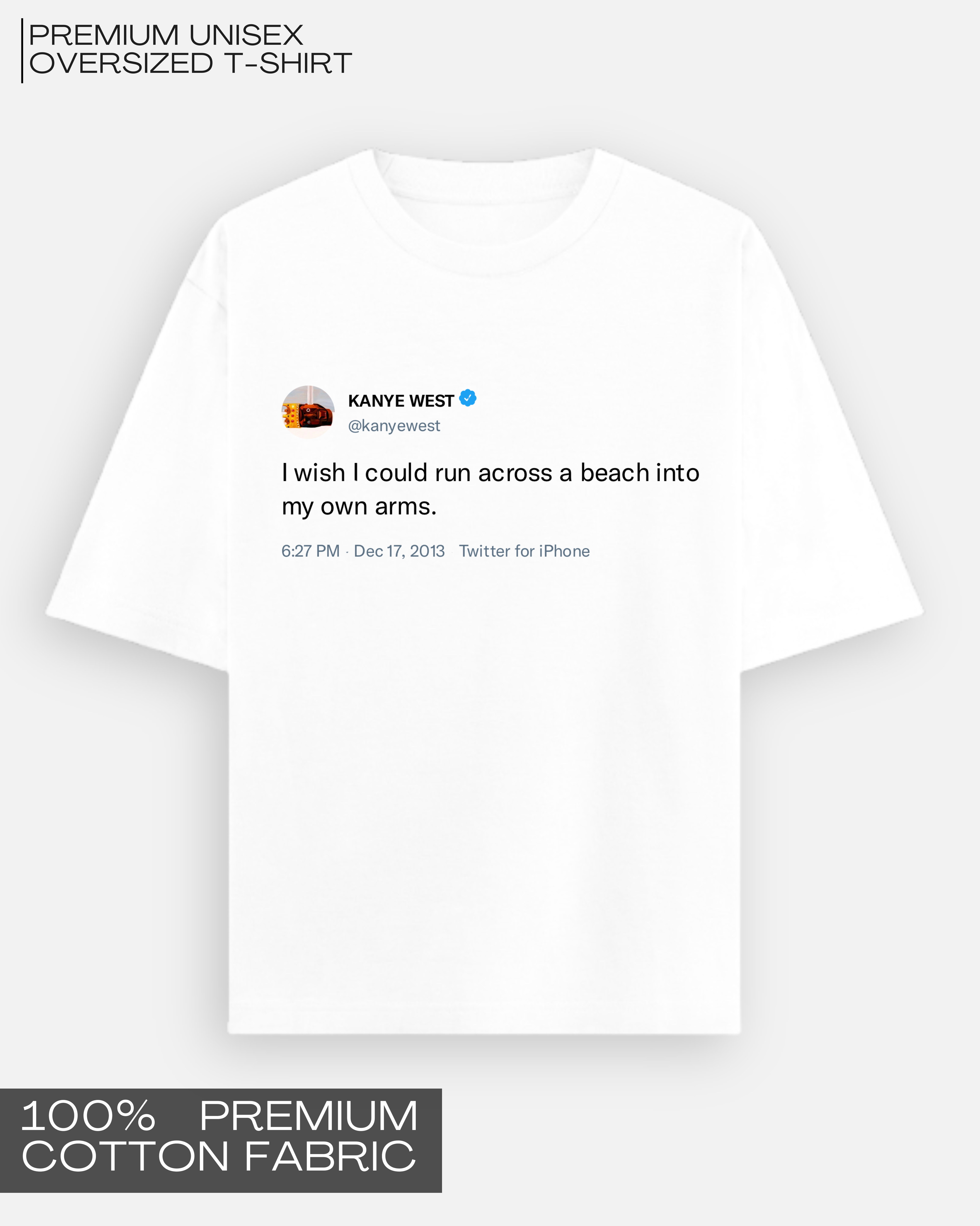 Into My Own Arms - Kanye Tweet Tee