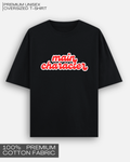 Main Character - Premium Unisex Oversized T-Shirt