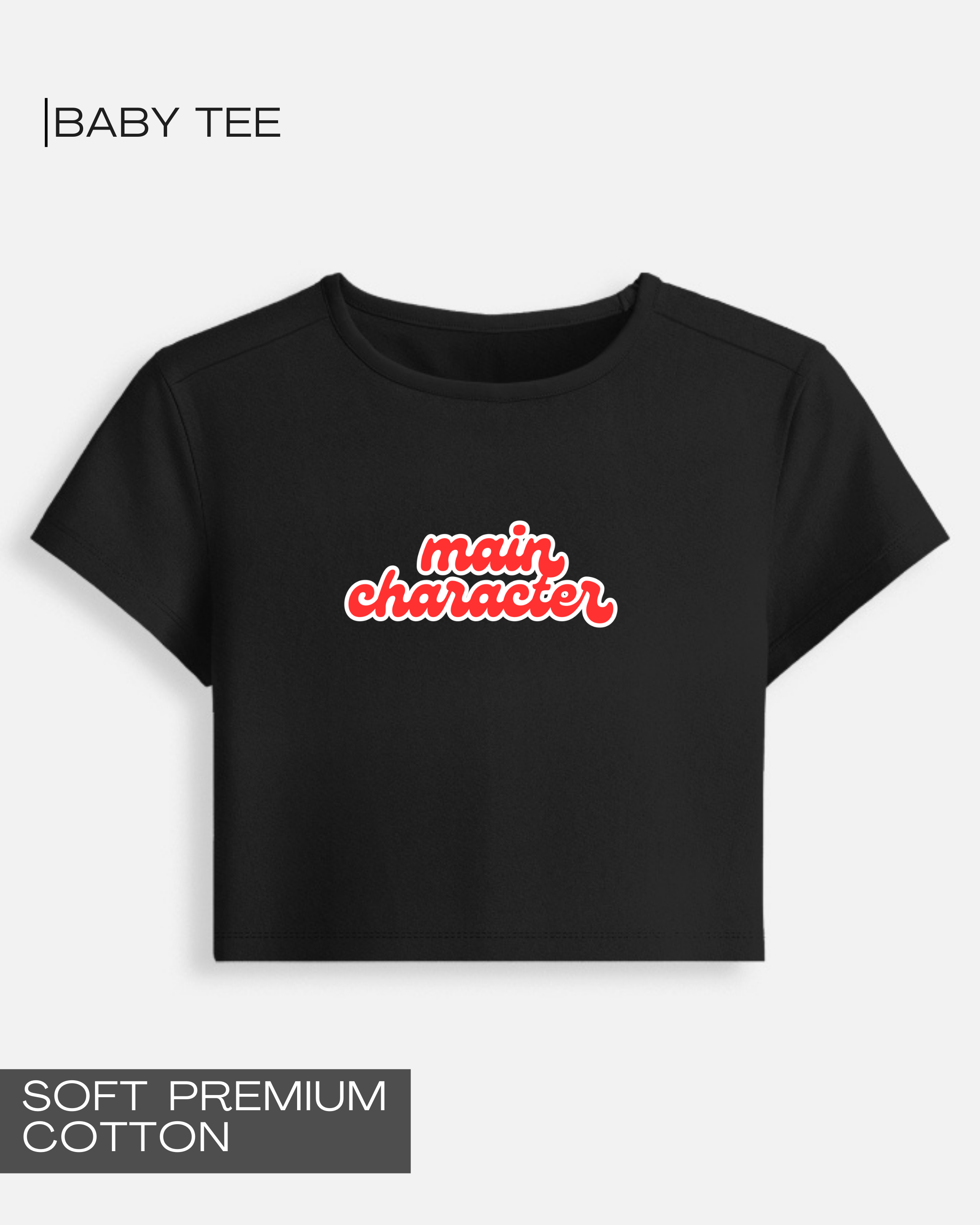 Main Character - Premium Cotton Baby Tee