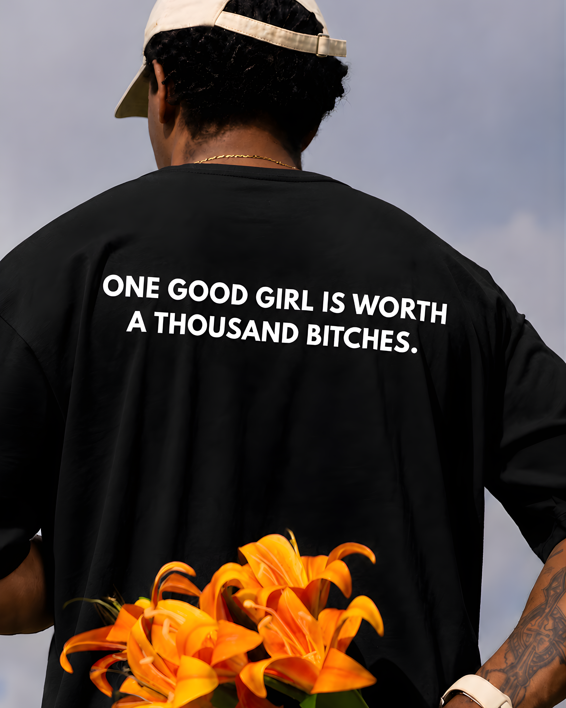 One Good Girl Is Worth A Thousand Bitches