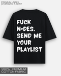 Send Me Your Playlist - Premium Unisex Oversized T-Shirt
