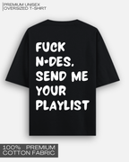 Send Me Your Playlist - Premium Unisex Oversized T-Shirt