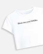 Show me your bOOks - Premium Cotton Baby Tee